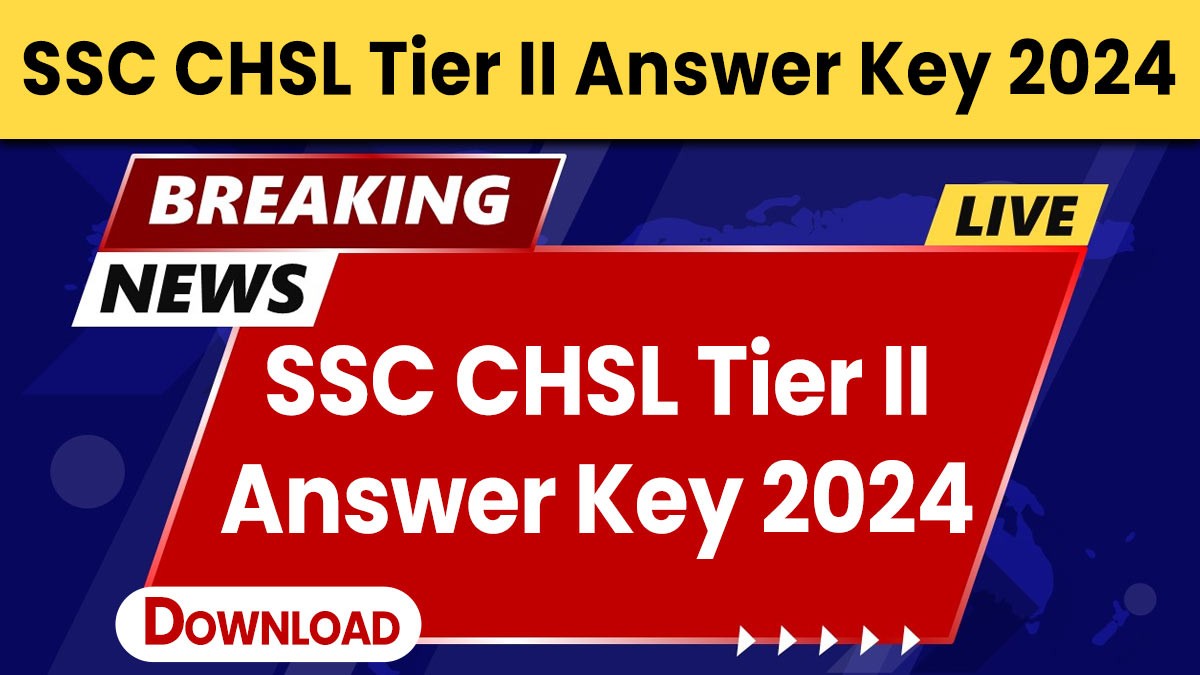 SSC CHSL Tier II Answer Key 2024