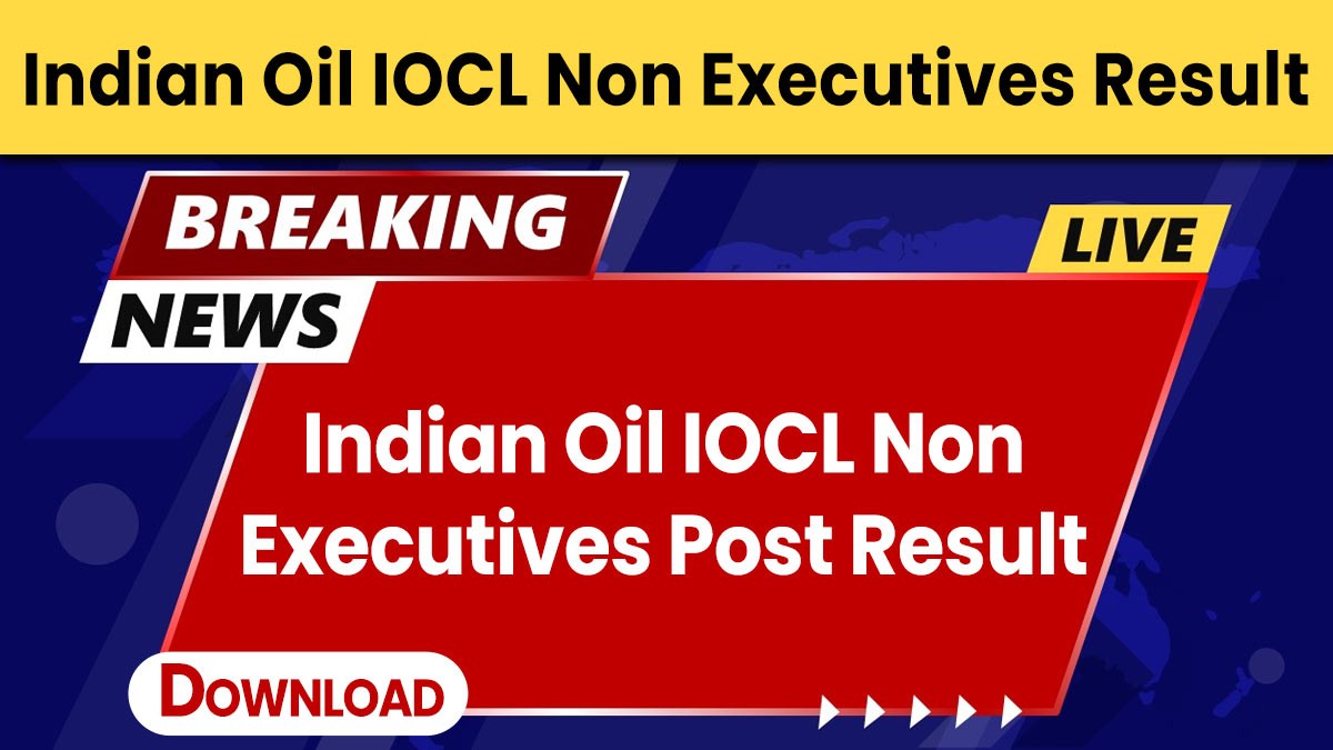 Indian Oil IOCL Non Executives Post Result
