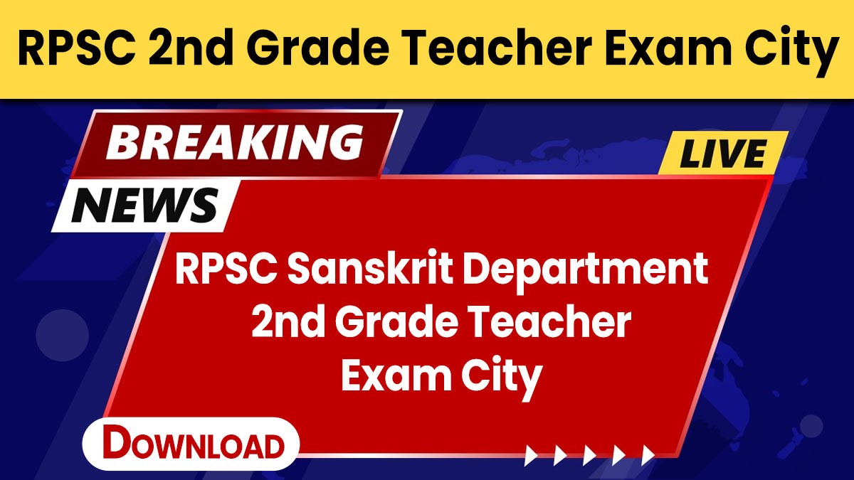 RPSC Sanskrit Department 2nd Grade Teacher Exam City