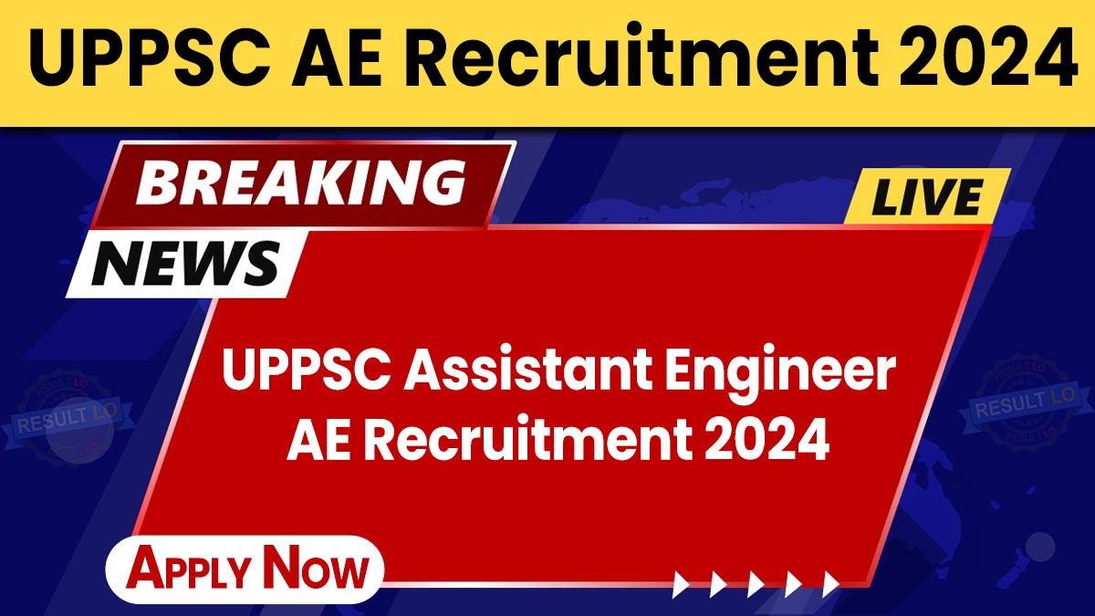 UPPSC Assistant Engineer AE Recruitment 2024