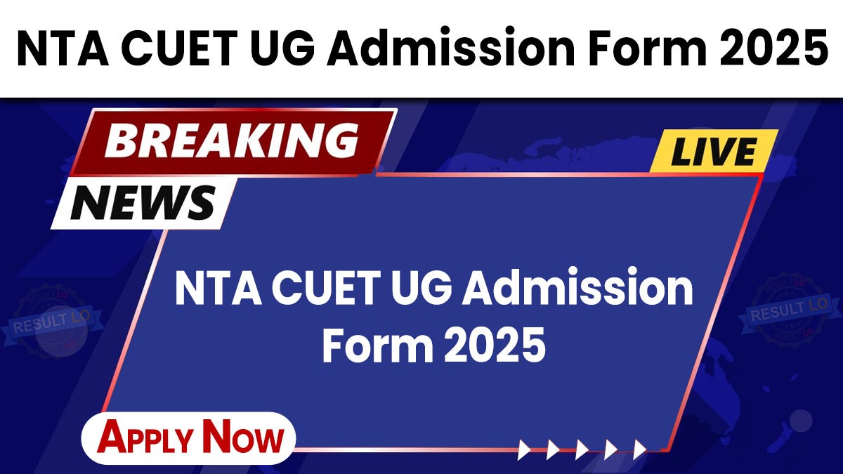 NTA CUET UG Admission Form 2025