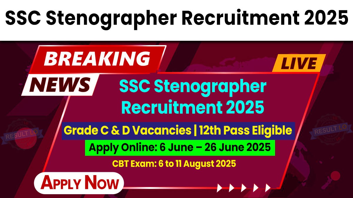 SSC Stenographer Grade C & D Recruitment 2025