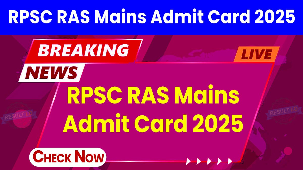 RPSC RAS Mains Exam Admit Card 2025